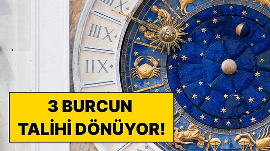 3 Burcun Şansı Açılıyor: Hafta Boyu Şans Kapıda Olacak!