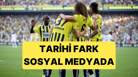 Fenerbahçe'nin Rekorlu 8 Gollü Galibiyeti Sosyal Medyayı da Coşturdu