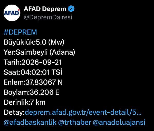 AFAD Deprem Dairesi'nin verilerine göre Adana'nın Saimbeyli ilçesinde 5.0 büyüklüğünde deprem oldu.
