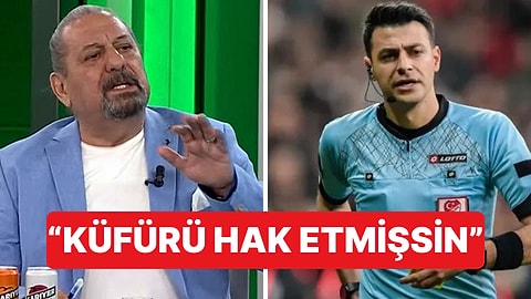Erman Toroğlu'ndan Hakem Ali Şansalan'a Sert Sözler: "Küfürü Hak Etmişsin"