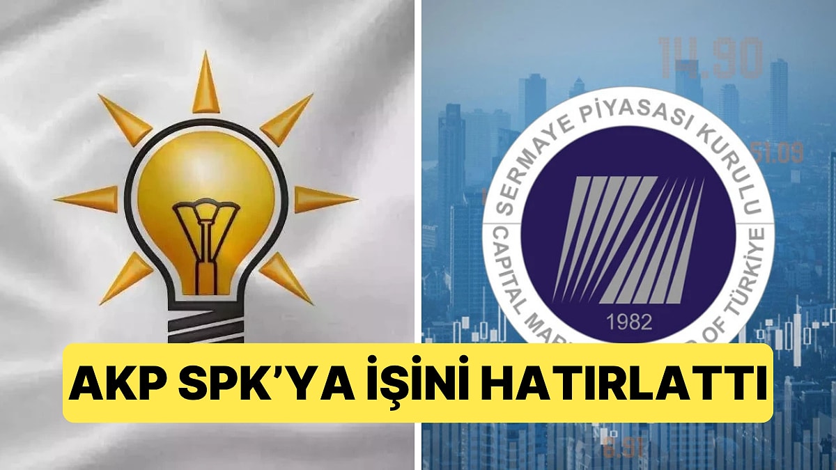Fon Krizi Sürerken AKP'den SPK'nın Görevlerini Hatırlatan Bir Paylaşım Geldi