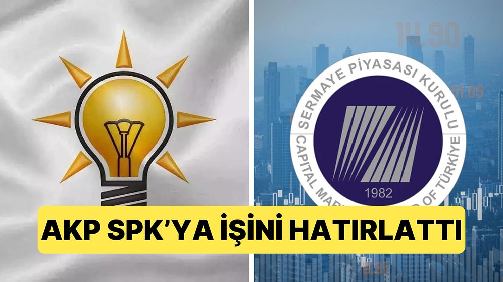 Fon Krizi Sürerken AKP'den SPK'nın Görevlerini Hatırlatan Bir Paylaşım Geldi