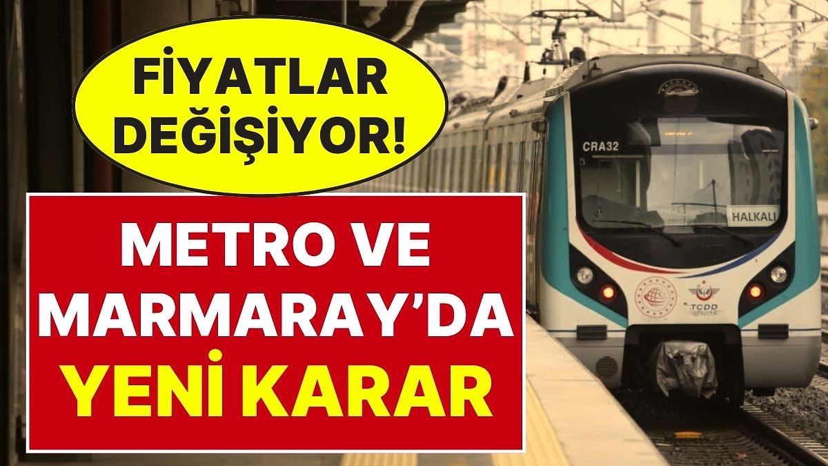 Metro ve Marmaray'da Tek Fiyat Dönemi Bitiyor: Ücretler Artık Mesafeye Göre Belirlenecek