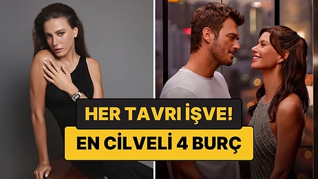 En Cilveli 4 Burç: Her Haliyle Karşısındakini Etkiliyor!