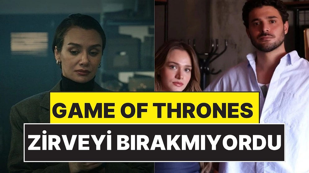 Türkiye'nin Geçen Hafta En Çok İzlediği 'Dijital' Dizi Belli Oldu: Game Of Thrones Bile Geride Kaldı