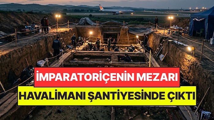 Yüzyıllardır Aranan İmparatoriçenin Mezarı Havalimanı Şantiyesinde Çıktı