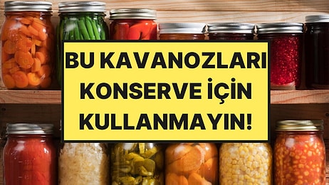 Market Kavanozlarını Konserve İçin Kullanmayın Uyarısı Yapıldı