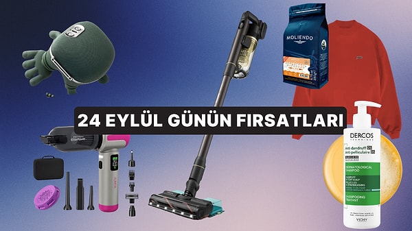 Bugün İndirimde Neler Var? 24 Eylül 2026 Günün Fırsatları