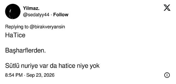 Bir kullanıcı haklı bir soru sordu: Sütlü Nuriye varsa Hatice neden olmasın?