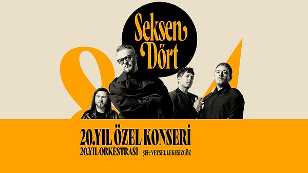 20.yıla özel konserde Seksendört grubunu canlı dinlemeye ne dersin?