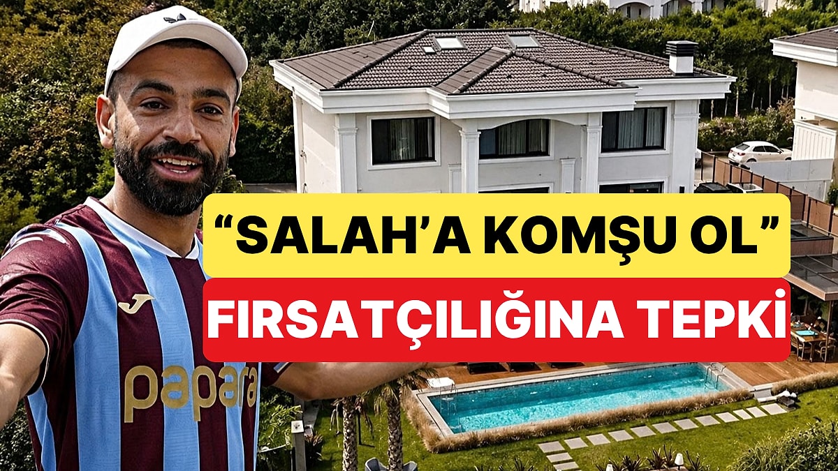 Trabzon'da Salah Fırsatçılığı: Stada Yakın Villa 'Salah'a Komşu Ol' Diye 31 Milyon TL'ye Satışta
