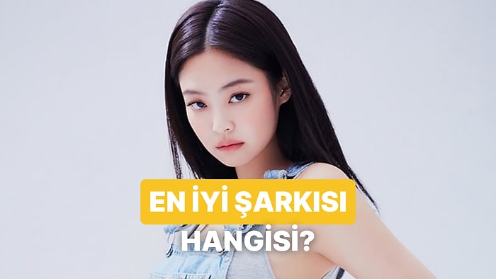 En İyi JENNIE Parçasını Seçiyoruz!