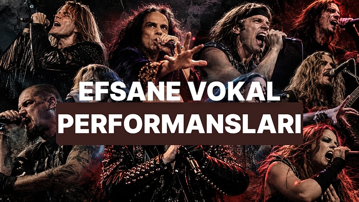 Metal Tarihinin En Vurucu Vokal Performansları