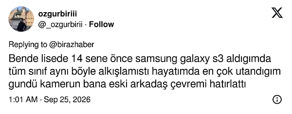 Bir kullanıcı ise 14 yıl önce Galaxy S3 aldığında bütün sınıfın onu alkışladığı günü hatırladı
