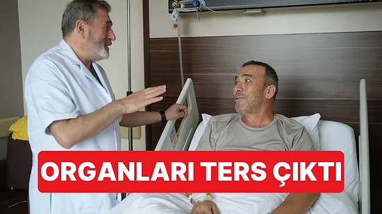 10 Binde Bir Görülüyor: Samsun'da Ameliyata Alınan Hastanın Tüm Organları Ters Çıktı
