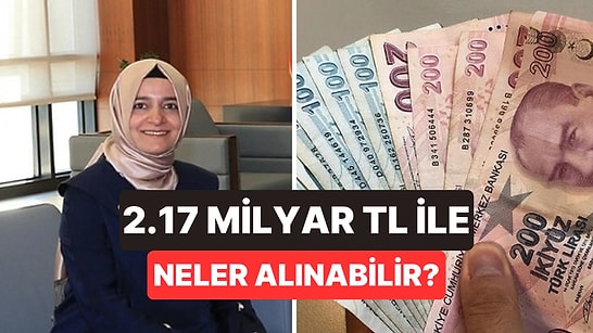 Eski Bakan Fatma Betül Sayan Kaya'nın Borsadan Kazandığı 2,17 Milyar TL ile Neler Alınır?