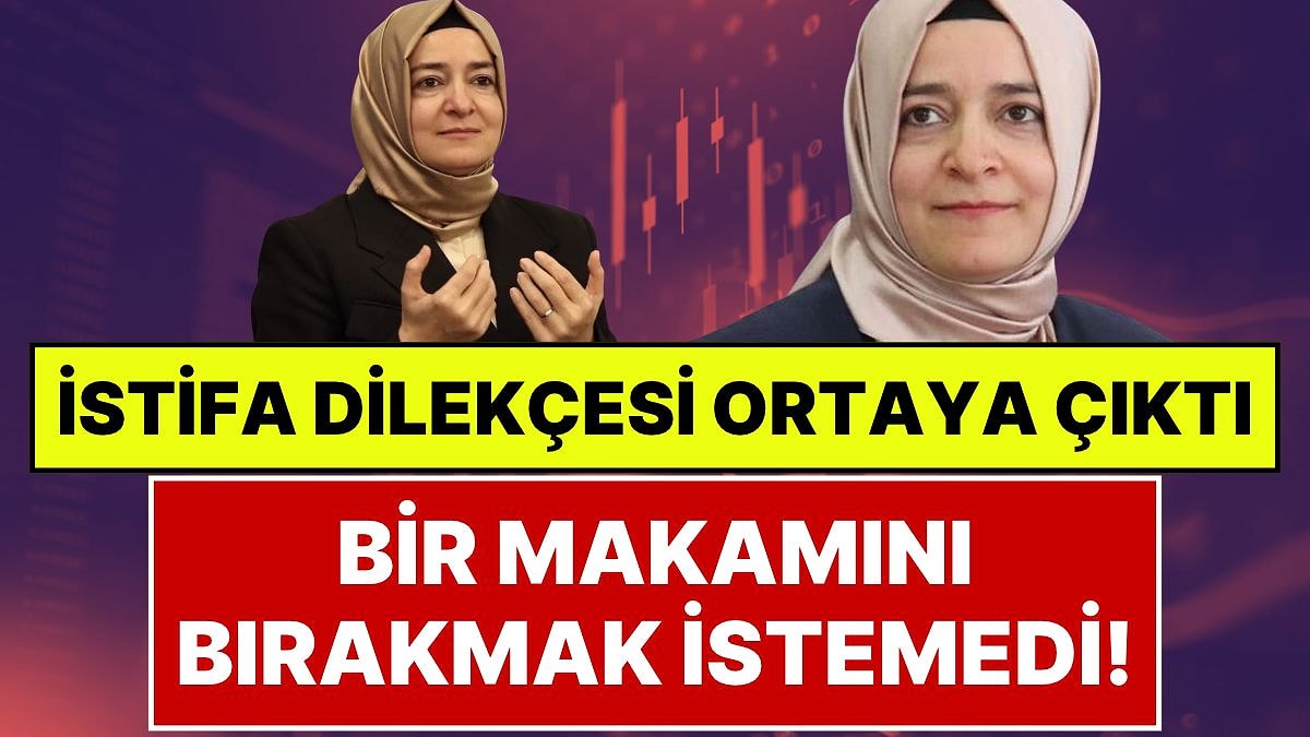 Fatma Betül Sayan Kaya'nın İlk İstifa Dilekçesi Ortaya Çıktı: Genel Başkan Yardımcılığını Bırakmak İstememiş