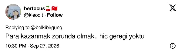 Para kazanmak zorunda olmanın hiç gereği yokmuş gibi gelmesi