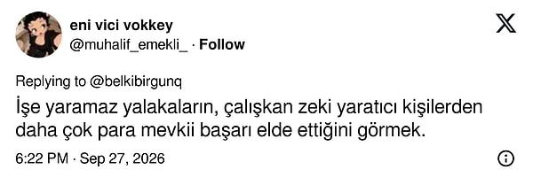 İşe yaramaz yalakaların çalışkanlardan daha çok başarı kazanması