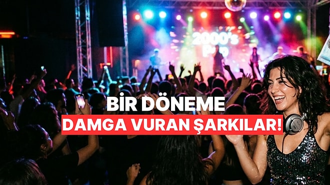 2000’ler Türkçe Pop’unu Özlediğimizi Kanıtlayan 9 Şarkı