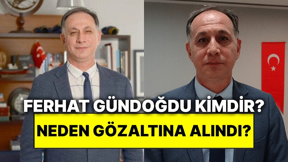 MHK Başkanı Ferhat Gündoğdu Kimdir? Neden Gözaltına Alındı?