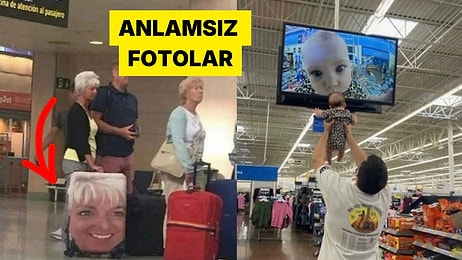 Hiçbir Açıklaması Yok: Yurt Dışından Anlamsız Ama Komik Fotoğraflar