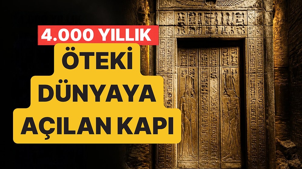 Firavunun En Büyük Sırlarını O Biliyordu: 4 Bin Yıllık Mezarında 'Öteki Dünyaya Açılan Kapı' Bulundu
