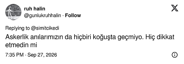 Askerlik anılarının da koğuşta geçmediğini hatırlatan yanıt