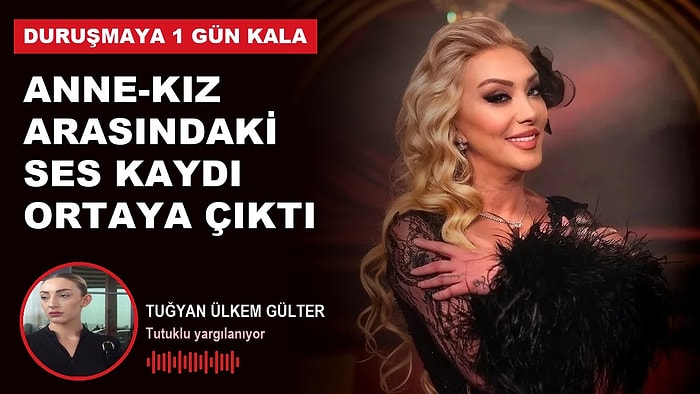 Güllü ile Kızı Tuğyan Arasındaki Yeni Ses Kaydı Ortaya Çıktı: "Senin Gücünü Hazmedemiyorum" Sözü Gündem Oldu!