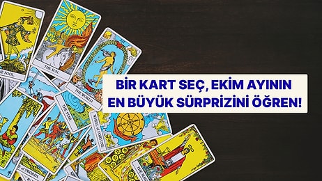 Bir Kart Seç, Ekim Ayının En Büyük Sürprizini Söyleyelim!