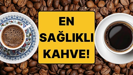 Türk Kahvesi mi Daha Sağlıklı, Filtre Kahve mi? Türk Bilim İnsanları Araştırdı!