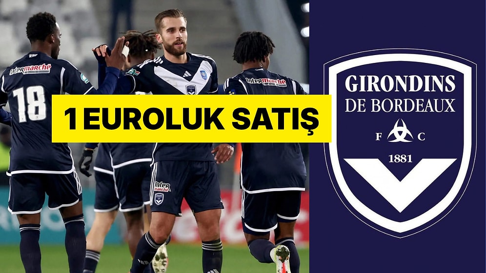Fransa'nın Köklü Kulüplerinden Bordeaux Borçlarını Üstlenen Park Bench'e 1 Euroya Satıldı