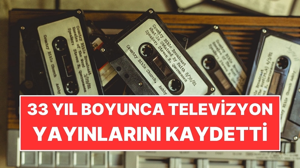 33 Yıl Boyunca Televizyon Yayınlarını Kaydetti: Dev Bir Haber Arşivi Bıraktı