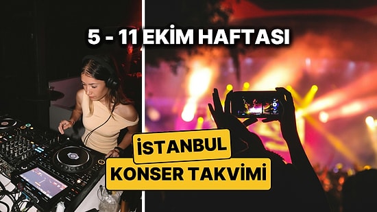 5 – 11 Ekim İstanbul Konser Takvimi: Bu Haftanın En Eğlenceli Konserleri ve Sonbahar Festivalleri