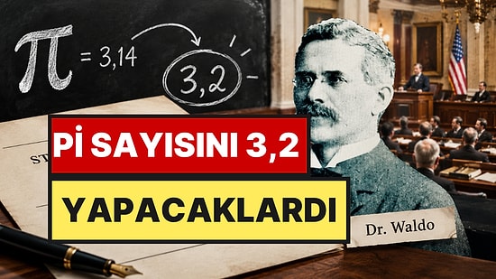 1897'de Pi Sayısını Beğenmeyip Yasayla Değiştirmeye Çalıştılar
