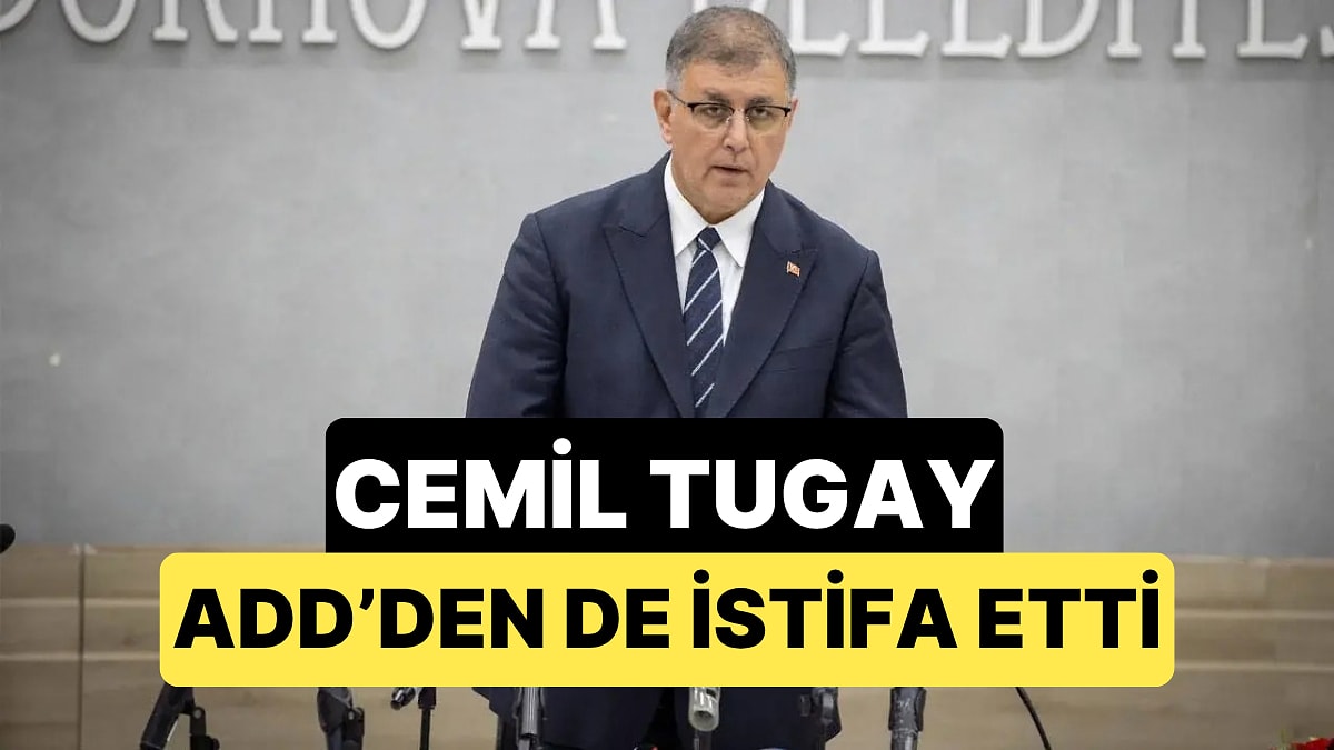 AKP'ye Katılacağı İddia Edilen Cemil Tugay ADD'den de İstifa Etti