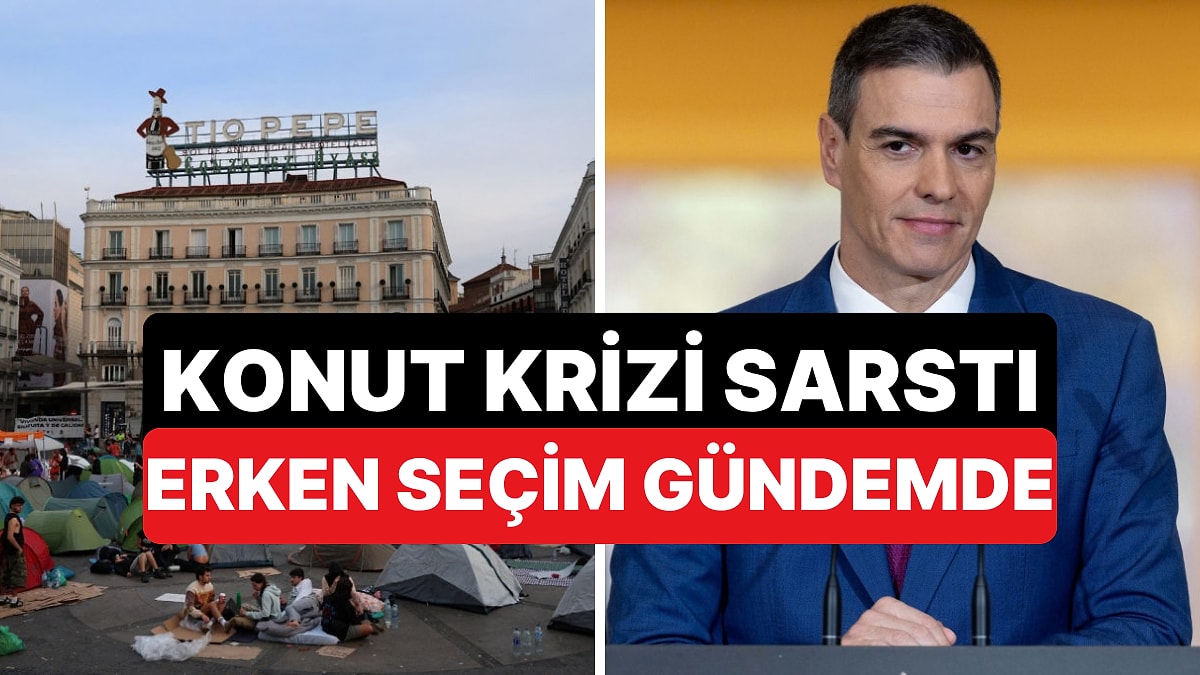 İspanya'da Konut Kararnameleri 2 Günde Meclisten Döndü: Erken Seçim Kapıda