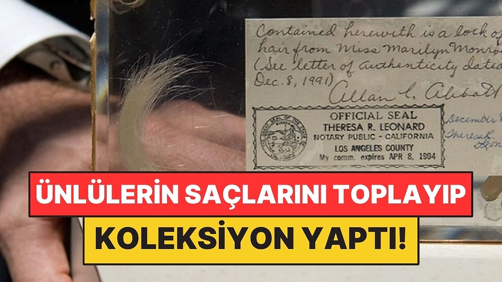 Ünlülerin Saçlarını Topladı: Koleksiyonunda Einstein’dan Marilyn Monroe’ya İsimler Var