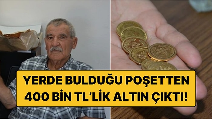 Yerde Bulduğu Poşetten 400 Bin Liralık Altın Çıktı: "Ne Büyük Zorluklarla Kazanmıştır"