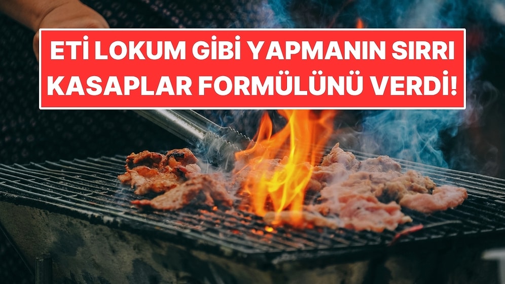Eti Lokum Gibi Yapmanın Sırrı: Kasaplar 3-3-2-2 Formülünü Verdi