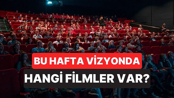 İstanbul'da Bu Hafta Sonu Hangi Filmler Var? 3-4 Ekim 2026 Tarihinde Vizyondaki Filmler