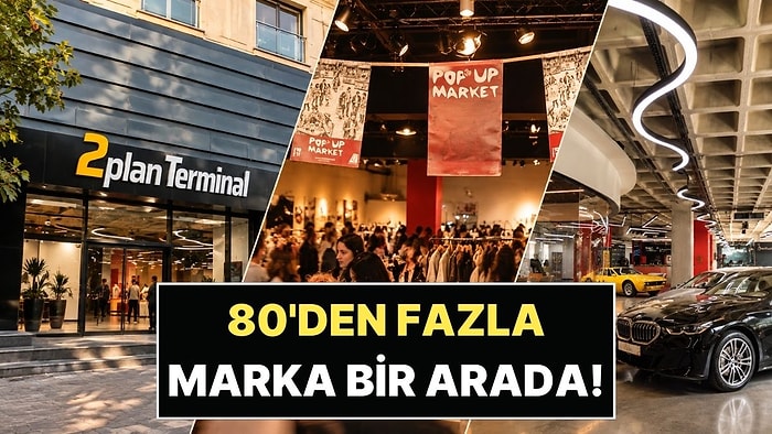 Alışverişten Sanata, Müzikten Otomobile: Tanıdık Alan Pop-Up Market 10–11 Ekim'de 2PLAN Etiler'de!