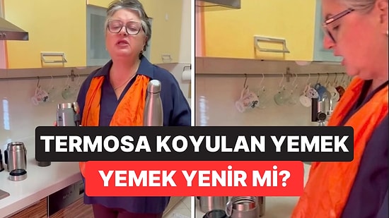 Gıda Mühendisi Tuğba Bayburtluoğlu Sabah Termosa Konan Yemeğin Öğlen Yenip Yenmeyeceğini Anlattı