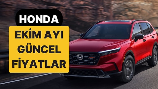 Ekim 2026 Honda Fiyat Listesi: Jazz, Yeni Prelude ve HR-V Güncel Fiyatlar