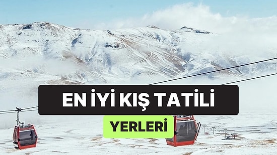 En İyi Kış Tatili Yerleri - 2026