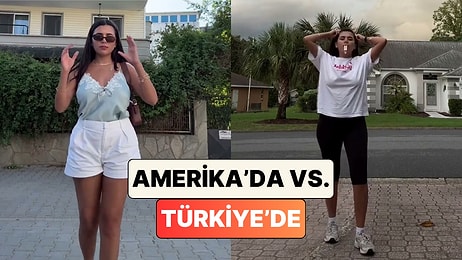 Bir İçerik Üreticisi Türkiye'de ve Amerika'da Dışarı Çıkarken Giydikleri Arasındaki Farkı Gösterdi