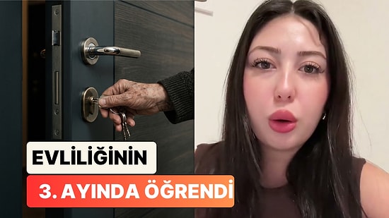 Evliliğinin 3. Ayında Kayınvalidesinde Evinin Yedek Anahtarı Olduğunu Öğrenen Kadın Yaşadıklarını Anlattı