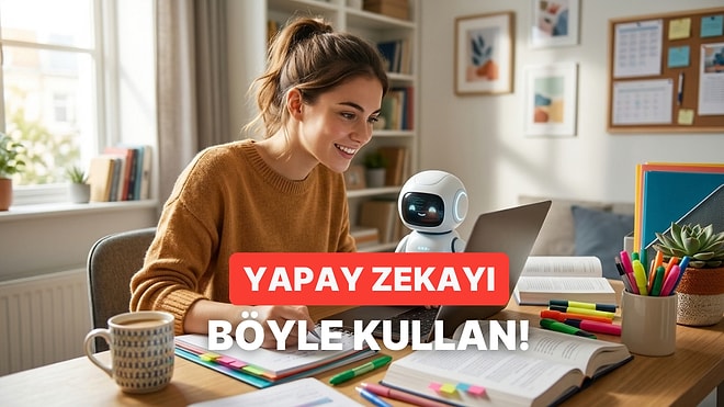 Yapay Zekâyı Üniversite Hayatında Bir Çalışma Arkadaşı Gibi Kullanmanın 8 Yolu