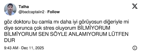 Göz doktorunun "Bu camla mı daha iyi görüyorsun?" sorusu muayeneyi sınava çevirdi