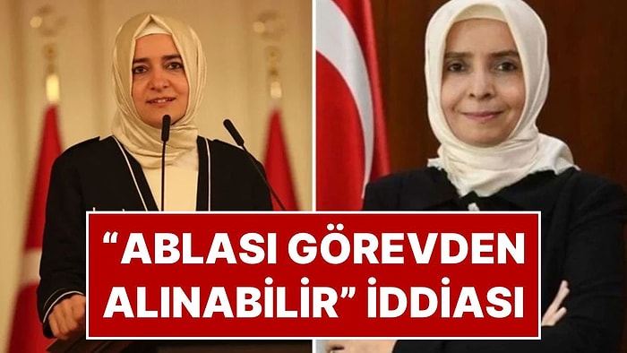 Fatma Betül Sayan Kaya’nın Ablası Büyükelçi Ayşe Hilal Sayan Koytak'ın Görevden Alınabileceği İddia Edildi